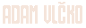 Adam Vlčko
